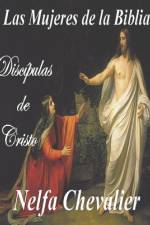 Las Mujeres de la Biblia af Nelfa Chevalier