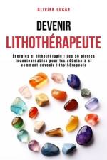 Devenir Lithothérapeute af Olivier Lucas