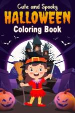 Cute and Spooky Halloween Coloring Book for Kids Ages 4-8 Years Old af Tim Zak