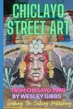 Chiclayo Street Art af Wesley Gibbs