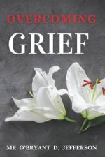 Overcoming Grief af O'Bryant D Jefferson