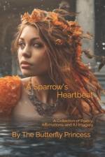 A Sparrow's Heartbeat af The Butterfly Princess