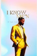 I Know Men af A'Nyo Lee