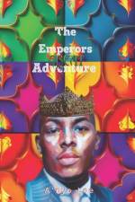 The Emperor's Great Adventure af A'Nyo Lee