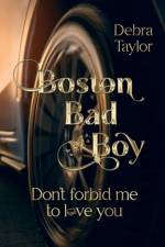 Boston Bad Boy af Debra Taylor