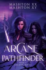 Arcane Pathfinder af Mashton Xy
