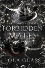 Forbidden Mates af Lola Glass