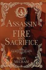 Assassin of Fire and Sacrifice af Mary Mecham