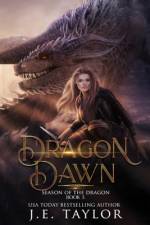 Dragon Dawn af J E Taylor