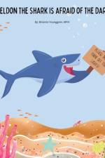 Sheldon the Shark is Afraid of the Dark af Brianda Younggren