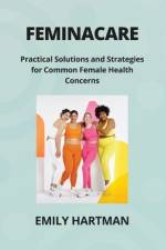 Feminacare af Emily Hartman