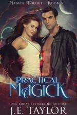 Practical Magick af J E Taylor