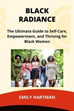 Black Radiance af Emily Hartman