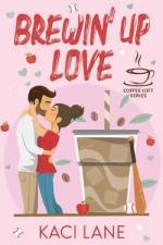 Brewin' Up Love af Kaci Lane