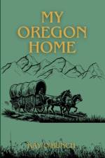 My Oregon Home af Kay O'Bunch