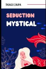 Mystical Seduction af Thiago Zaupa