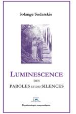 Luminescence Des Paroles Et Des Silences af Ãditions Lol
