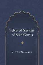 Selected Quotations of Sikh Gurus af Ajit Singh Manku