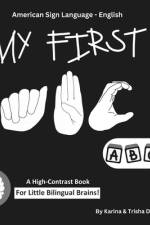My First ABC in American Sign Language and English af Karina Danah