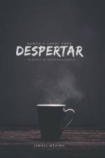 Nunca é tarde para despertar. af Ismael MÃ¡ximo