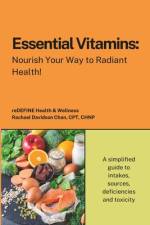 Essential Vitamins af Rachael Davidson Chan Chnp