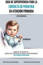 Guía de supervivencia para la consulta de pediatría en Atención Primaria af Alba Davinia Peraza Delgado