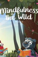 Mindfulness in the Wild
