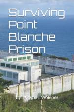 Surviving Point Blanche Prison af Alesco E Violenes
