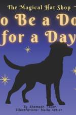 The Magical Hat Shop - To Be a Dog for a Day af Shemesh Tzoor