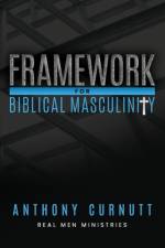 Framework for Biblical Masculinity
