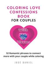 Coloring Love Confessions Book for Couples