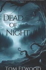 Dead of Night af Tom Elwood