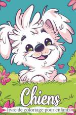 Chiens - Livre de coloriage pour enfants af Polly Wath