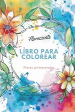 Floreciente - Libro para colorear de flores primaverales af Polly Wath