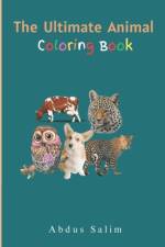 The Ultimate Animal Coloring book for kids af Abdus Salim