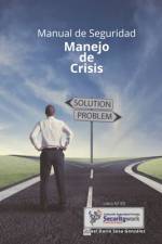 Manual de Seguridad Manejo de Crisis af Rafael DarÃ­o Sosa GonzÃ¡lez