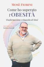 Come ho superato l'obesità af Barbara Bortoli