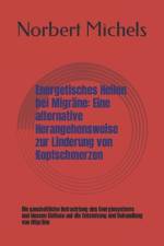Energetisches Heilen bei Migräne af Norbert Michels