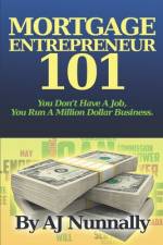 Mortgage Entrepreneur 101 af A J Nunnally