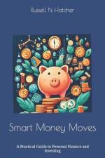 Smart Money Moves af Russell N Hatcher