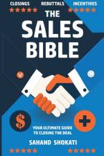 The Sales Bible af Sahand Shokati
