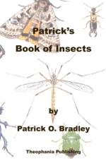 Patrick's Book of Insects af Patrick O Bradley