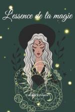L'essence de la magie af Camille Levistre