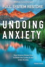 Undoing Anxiety af Hassan Kattan