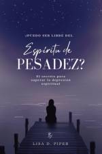 Espíritu de PESADEZ af Lisa D Piper