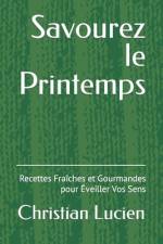 Savourez le Printemps af Christian Lucien Labit