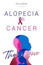 Alopecia or Cancer af Frances Lori Hammond