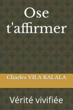 Ose t'affirmer af Charles Vila Kalala