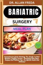 Bariatric Surgery Meal Plan af Allan Freda