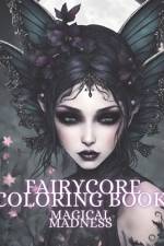 Fairycore Coloring Book af Magical Madness